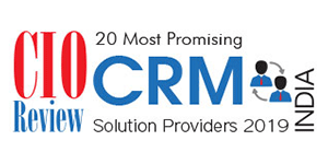 20 Most Promising CRM Solution Providers - 2019